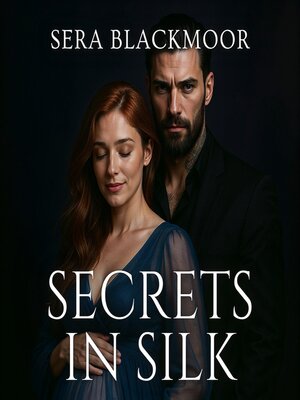 cover image of Secrets in Silk